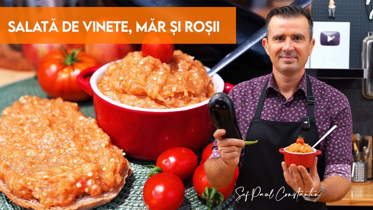 🥗 Salată de Vinete cu Măr și Roșii 🍏🍅 Rețeta care te surpinde 🍆 Șef Paul Constantin