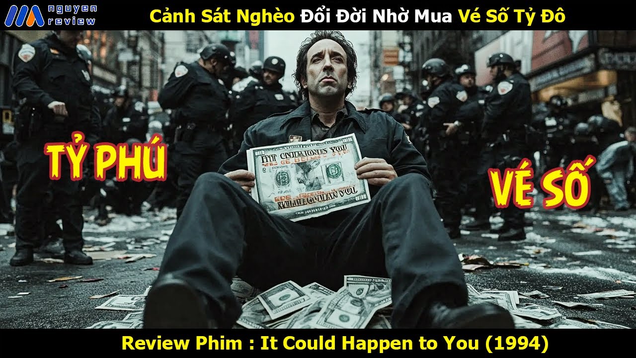 [Review Phim] Cảnh Sát Nghèo Đổi Đời Nhờ Mua Vé Số Tỷ Đô