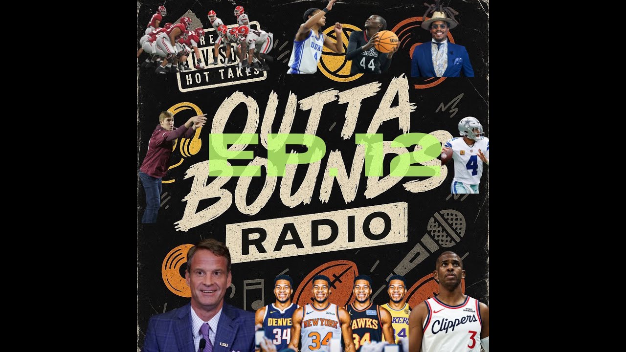Outta Bounds Radio Episode 12  Tom Brady Baby!!!