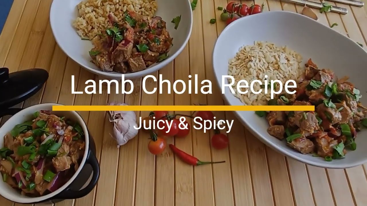 Juicy & Spicy Lamb Choila Recipe