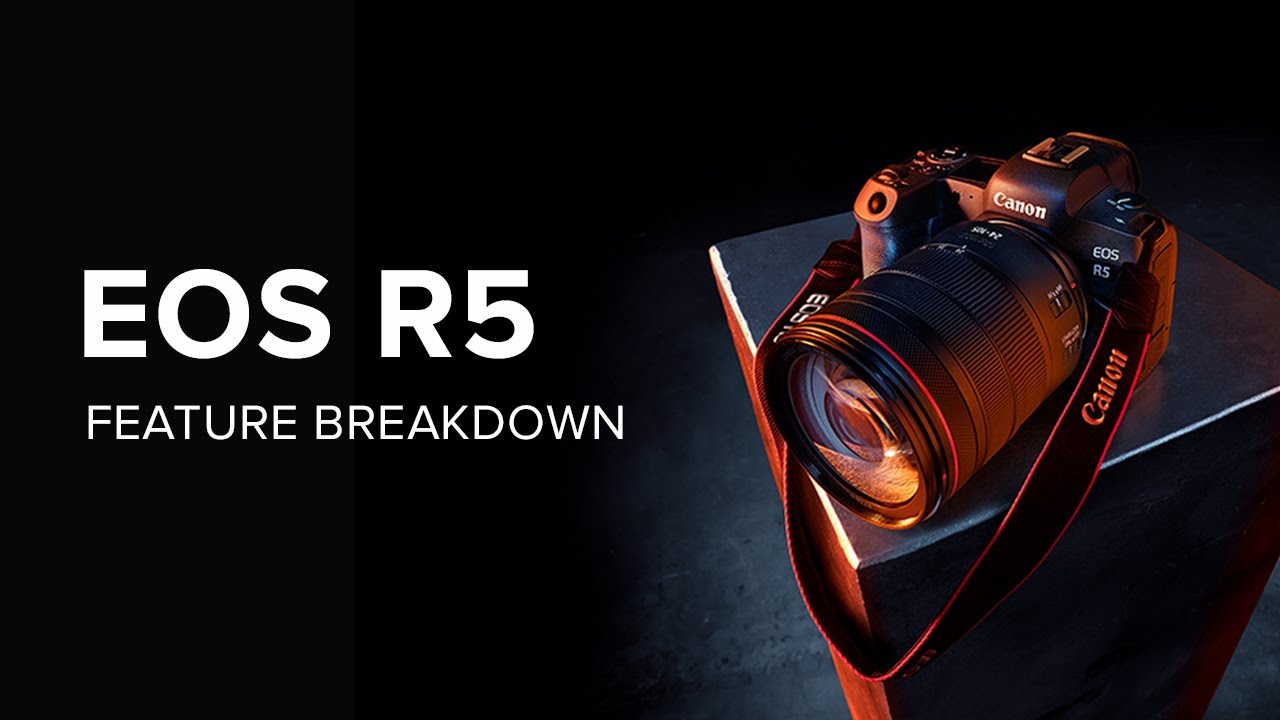 Canon EOS R5 Full Frame Mirrorless | Complete Feature Breakdown