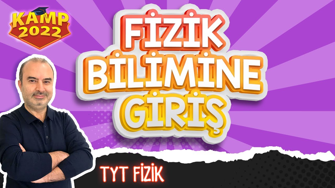 Fizik Bilimine Giriş | TYT Fizik #Kamp2022 #tyt2022FİZ1