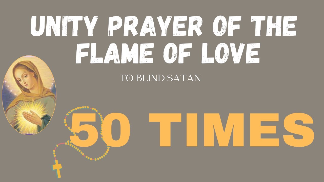 Father Jim Blount: Unity prayer of the Flame of Love to blind Satan