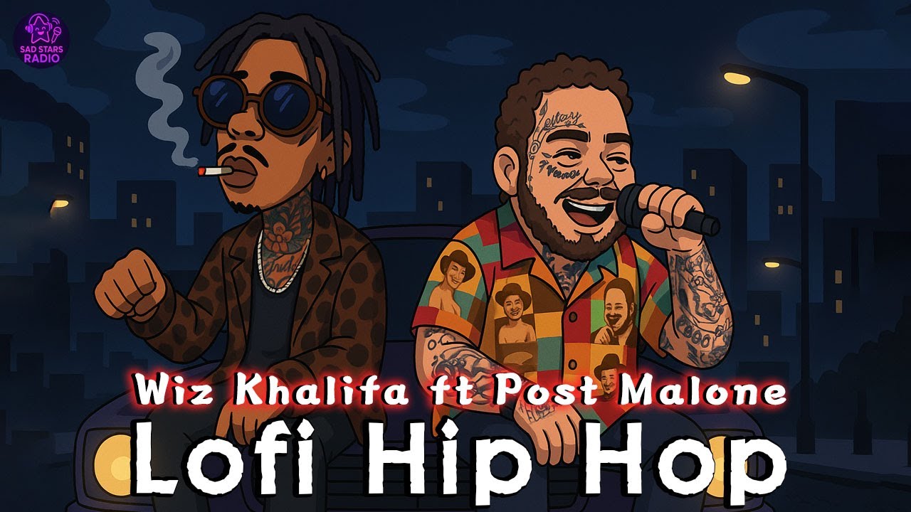 If Post Malone ft. Wiz Khalifa Made Lo-Fi Hip Hop| Post Malone ft. Wiz Khalifa New Songs🌌