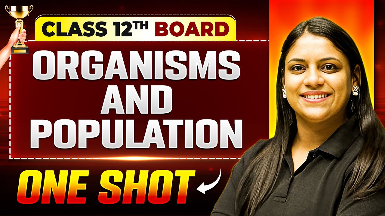 Organisms And Population One Shot | Biology | Class 12th Boards