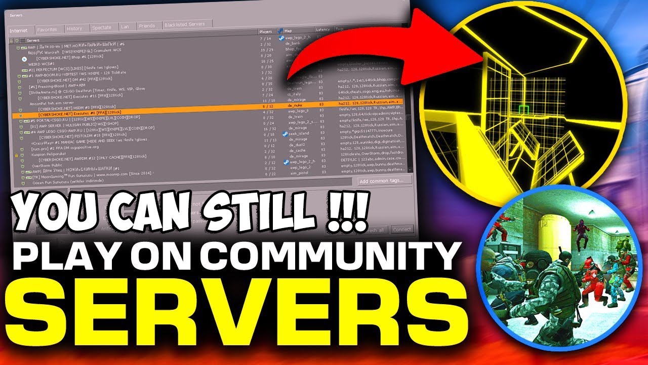 CSGO You Can Still Play Community Servers Before Valve Removes Them..