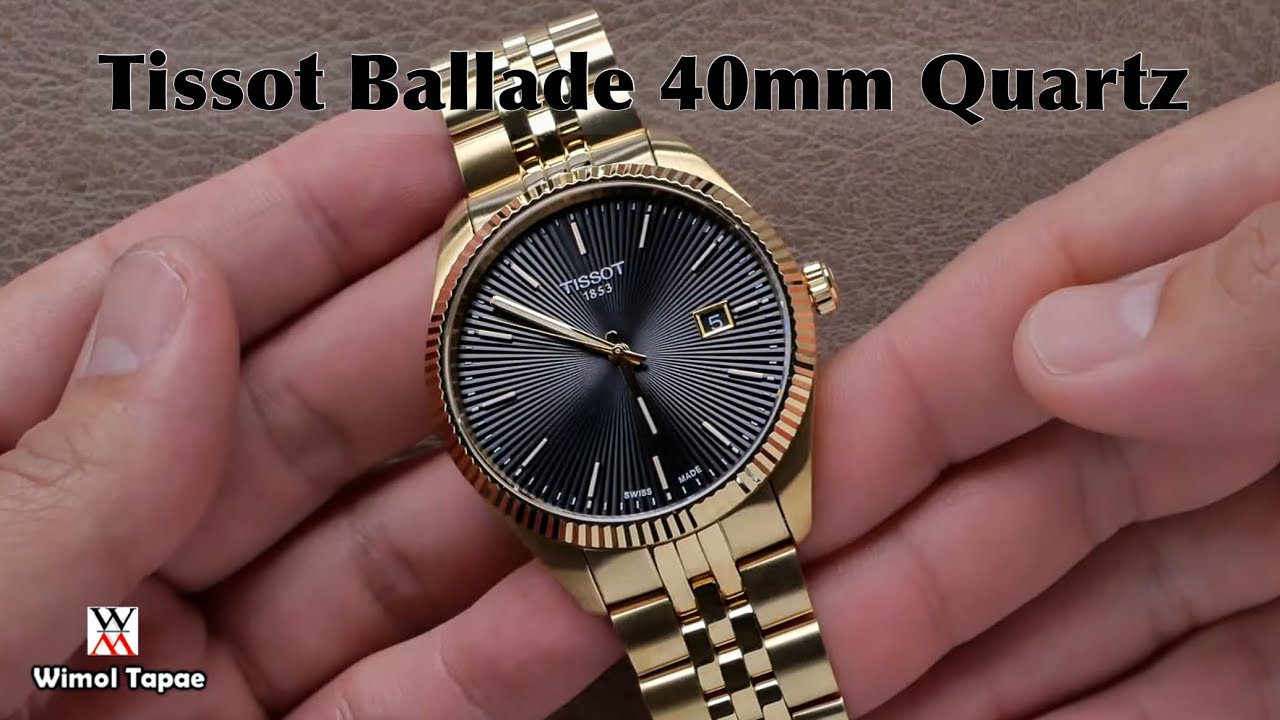 ยกให้เป็นเรือนที่ดีไซน์+ความคุ้มค่าที่สุดเลย! Tissot  Ballade 40mm Quartz PVD Gold - Wimol Tapae