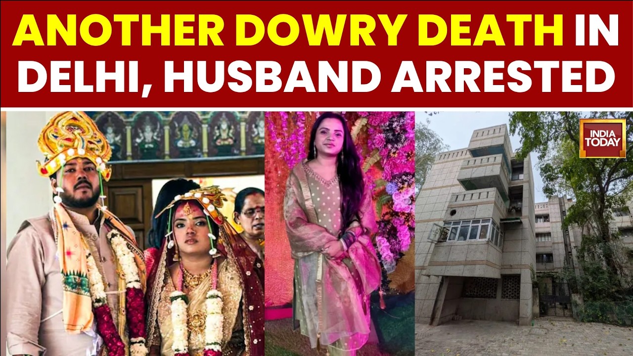 Delhi News: Akriti Dies 3 Months After Marriage, Dowry Harassment Alleged | India Today