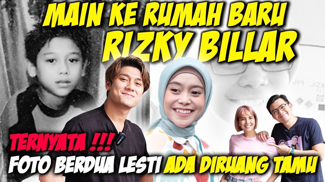 MAIN KE RUMAH BARU RIZKY BILLAR! TERNYATA UDAH DI PAJANG FOTO BER 2 LESTI !