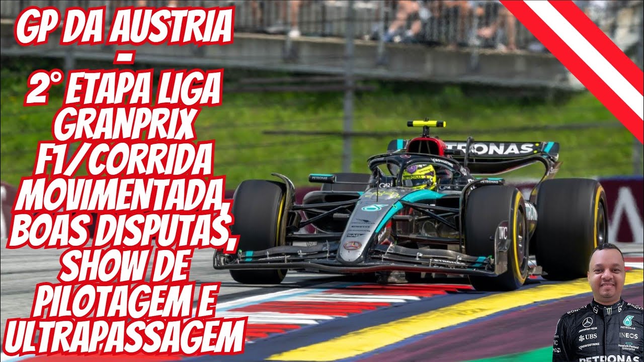 GP DA AUSTRIA - 2&deg; ETAPA LIGA GRANPRIX F1/ CORRIDA INTELIGENTE, SHOW DE PILOTAGEM E ULTRAPASSAGEM