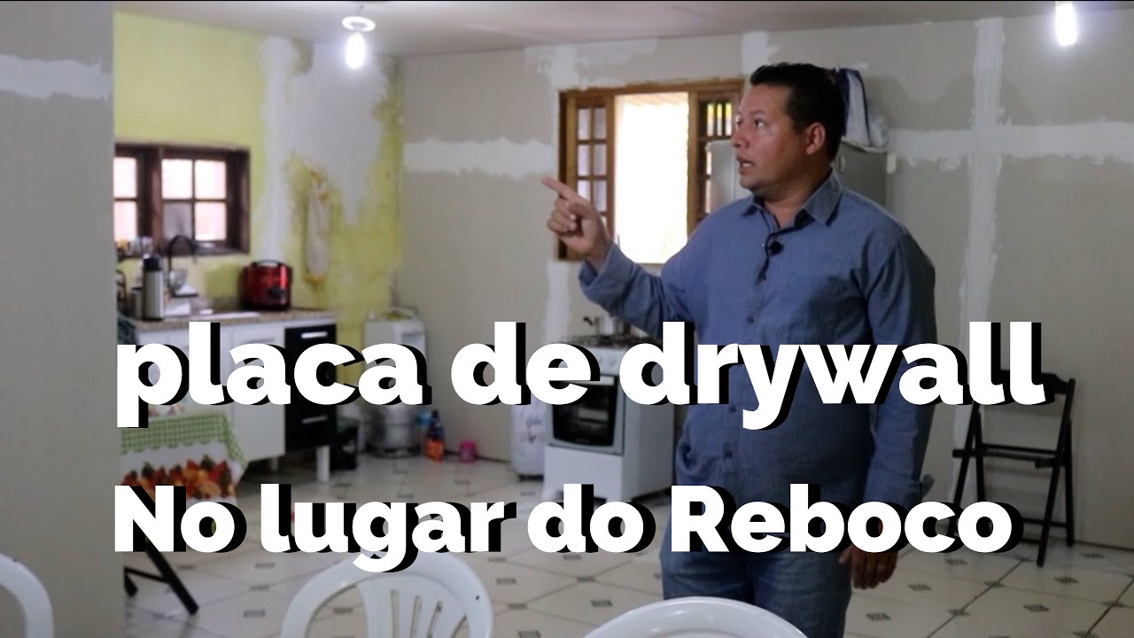 PLACA DE DRYWALL  NO LUGAR DO REBOCO! REBOCO NUNCA MAIS