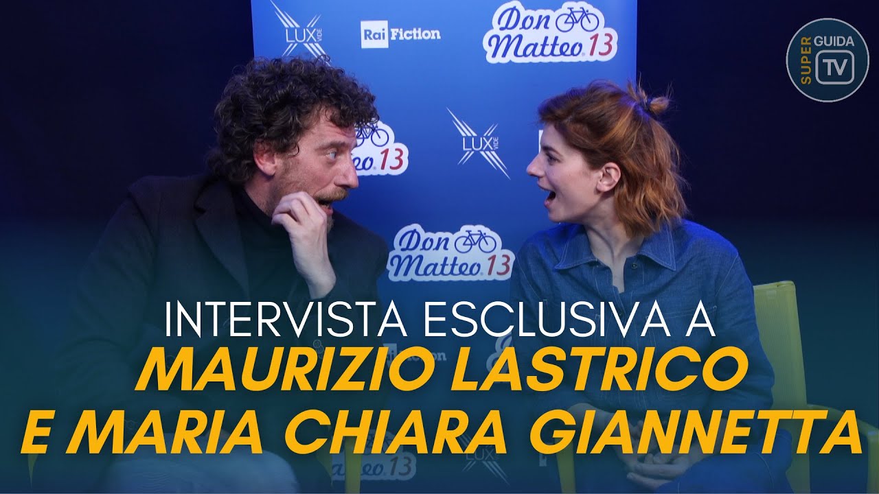 Don Matteo 13, intervista a Maria Chiara Giannetta e Maurizio Lastrico