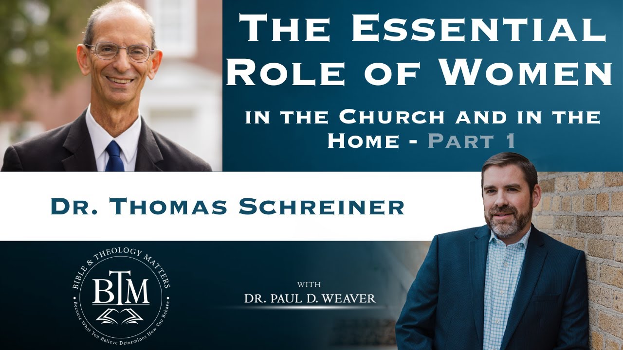 Egalitarianism and Complementarianism - The Essential Role of Women in the Church and in the Home