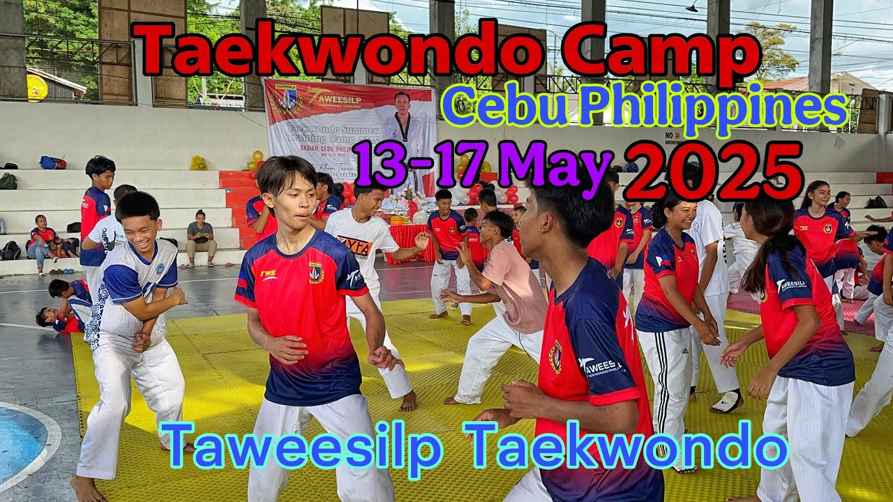 Taekwondo Camp in Cebu Philippines #taweesilp_taekwondo_thailand #taekwondo #taekwondotraining