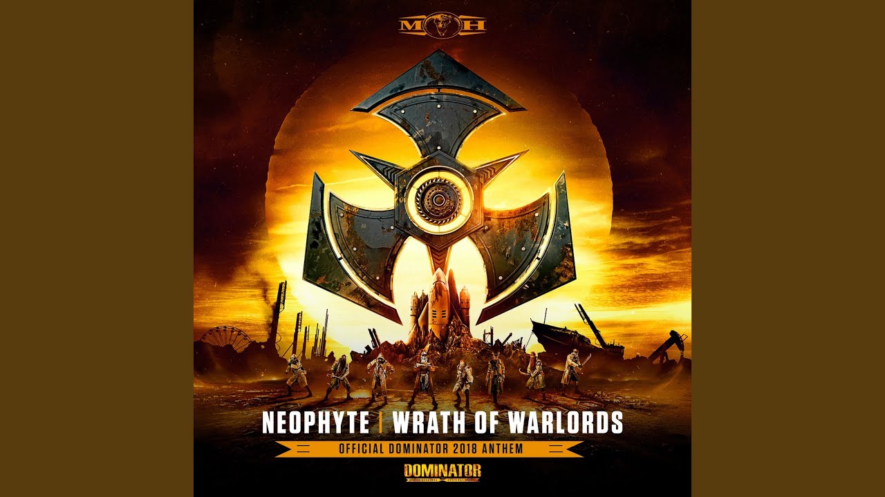 Wrath of Warlords (Official Dominator 2018 Anthem)
