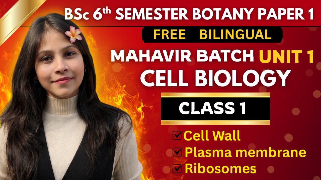 Cell Biology Bsc 6th semester Botany Paper 1 Unit 1 💯🔥| Bilingual | Mahavir batch by sciencewaali 