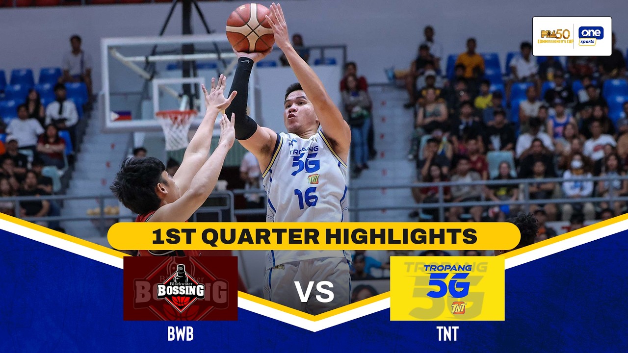 BLACKWATER vs TNT | 1ST QUARTER HIGHLIGHTS | PBA SEASON 50 COMMISSIONER&rsquo;S CUP