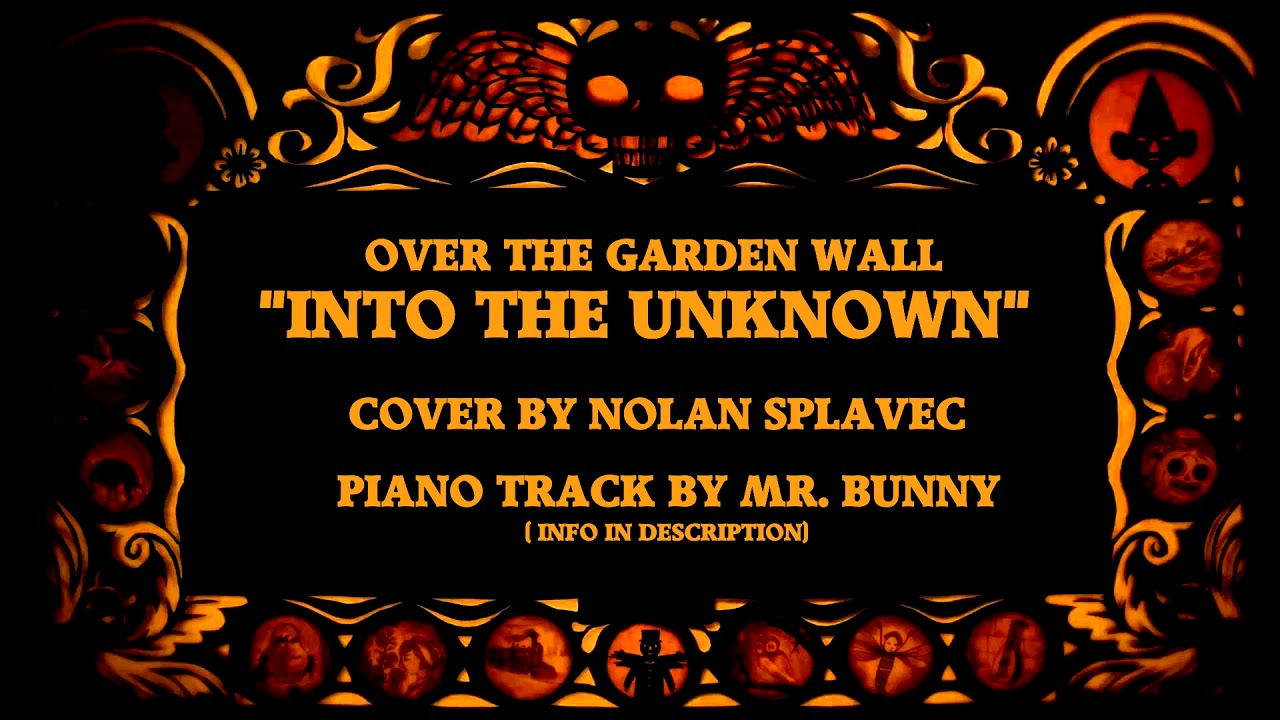 Over the Garden Wall - Into the Unknown (Intro Theme) Vocal Cover by Nolan David