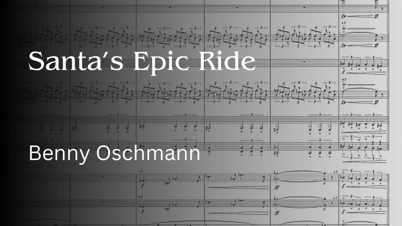 Santa's Epic Ride - Benny Oschmann (Arranged by Anthony Phan)