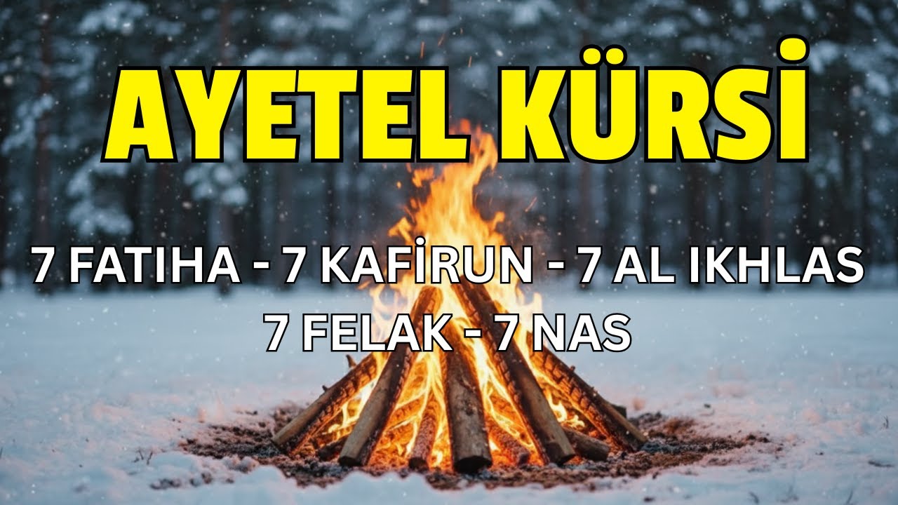 7’şer Ayetel Kürsi, İnşirah, Felak, Nas | Nazar, Büyü ve Musallattan Koruyan Dualar