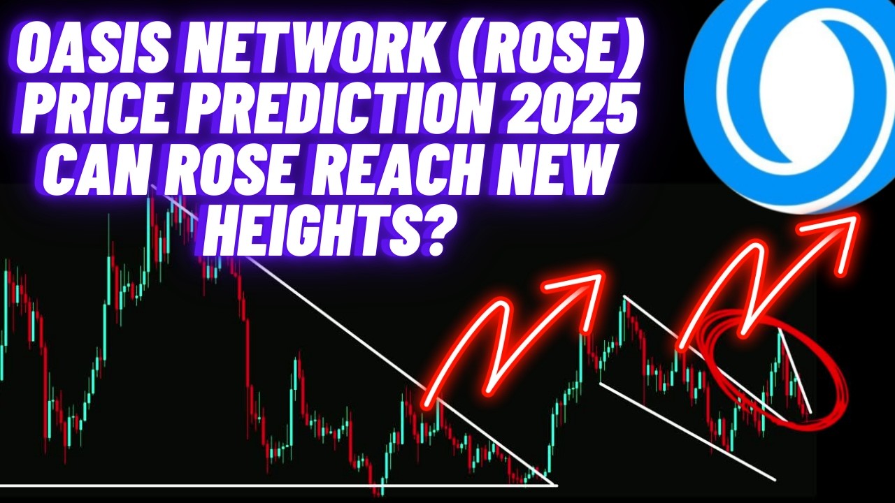 Oasis Network (ROSE) Price Prediction 2025 Can ROSE Reach New Heights?