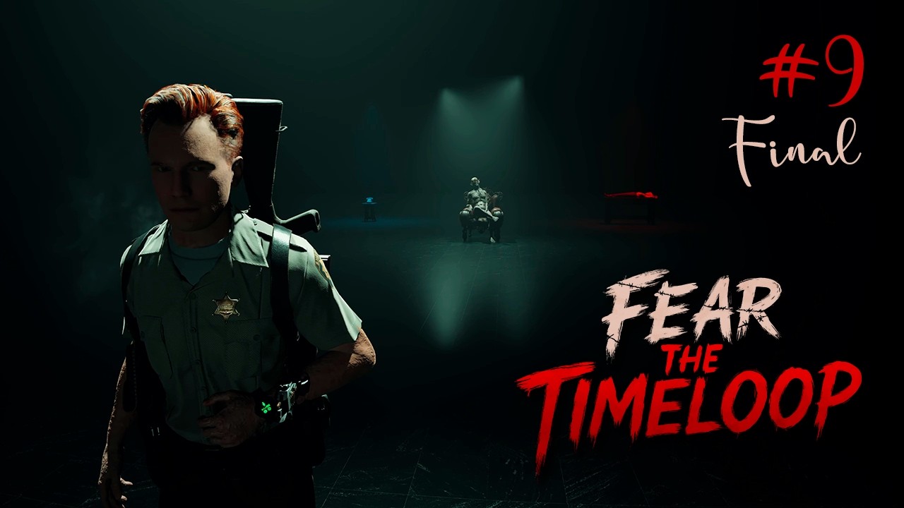 Fear The Timeloop : La rencontre avec Harrison (Let&rsquo;s Play) #9 FINAL
