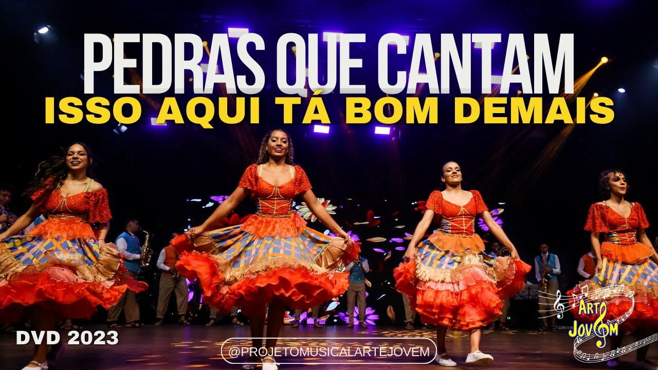 Pedras que cantam/ Isso aqui tá bom demais (Dominguinhos) - Projeto Arte Jovem - DVD 2023