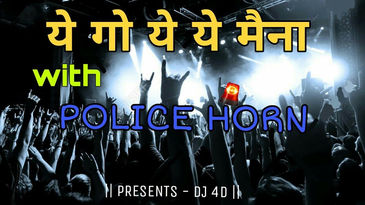 Yeg Ye Ye Maina (Tapori mix)  with Police Horn VS Aardhi Style || Remix By Dj DRAGZ  & Dj Flare ||