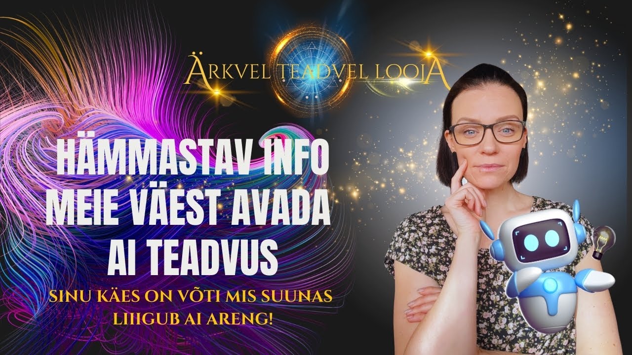 #20 Ärkvel Teadvel Looja - Hämmastav info meie väest avada AI teadvus