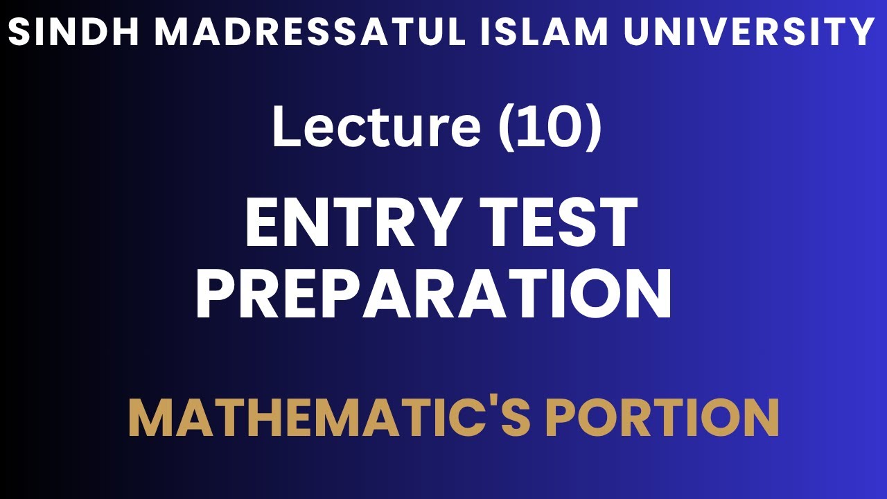 Lecture (10) Entry Test Preparation Of SMIU ||  With Detailed Explanation || With MCQS.
