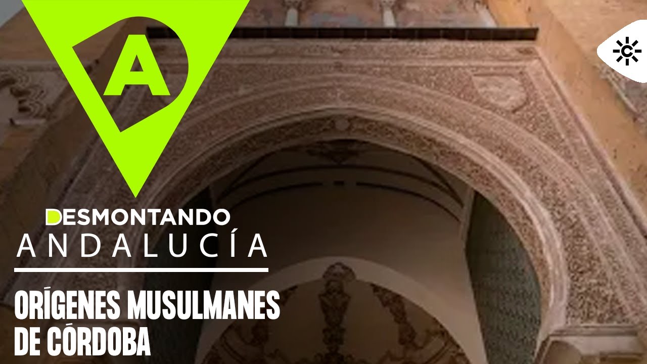 Desmontando Andalucía | Ocho siglos de ocupación musulmana que cambiaron para siempre a Andalucía