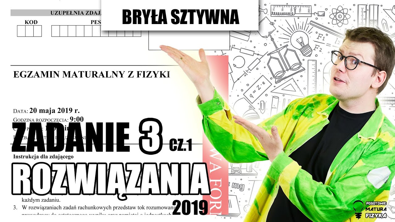 Matura fizyka 2019 - rozwiązanie zadania 3.1-3.2 poziom rozszerzony. Bryła sztywna.