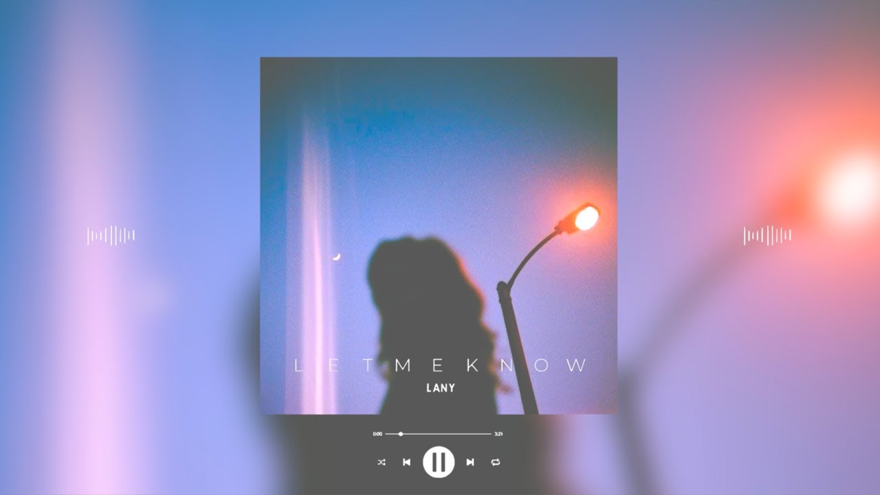 lany - let me know (slowed & reverb)