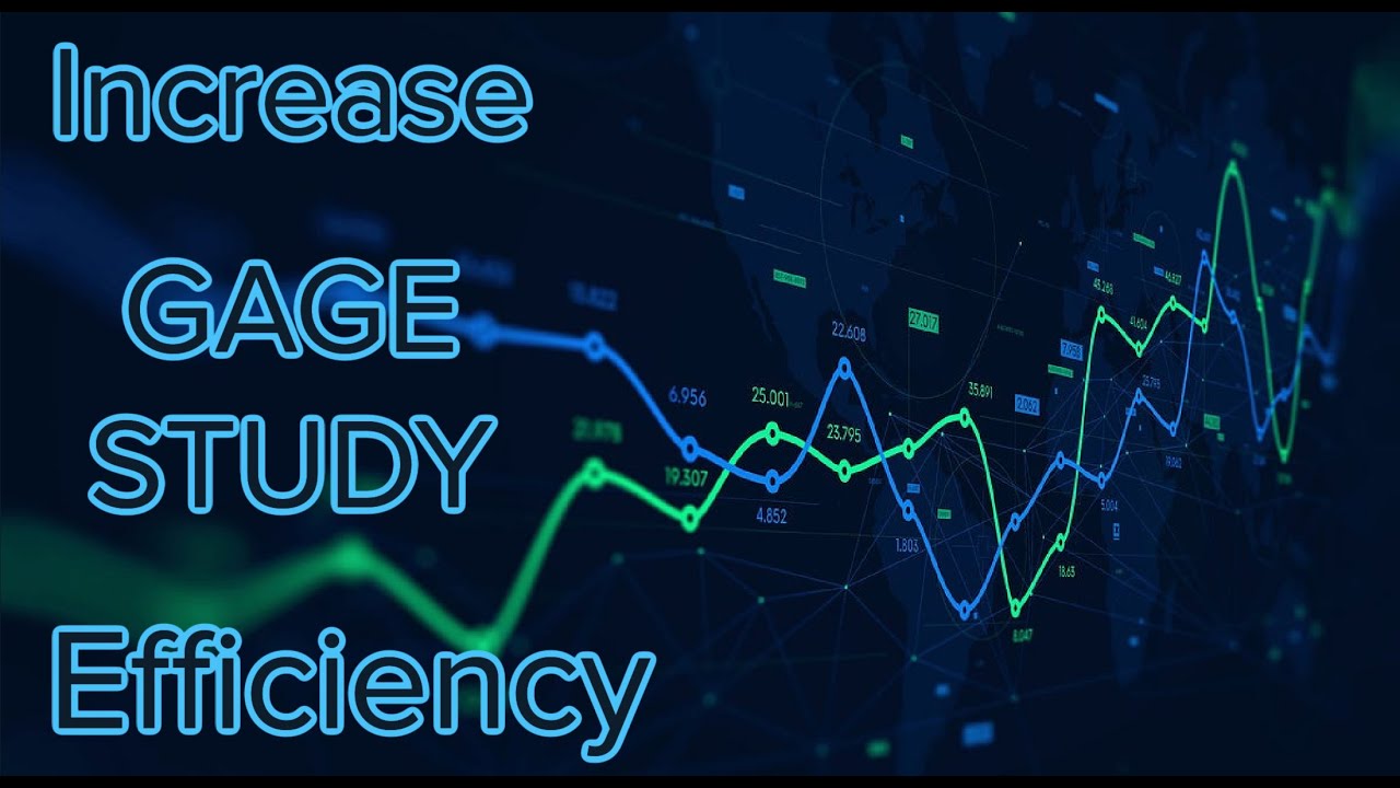 Reduce Time to Market & Speed Up Production Launches by Increasing Gage Study Efficiency