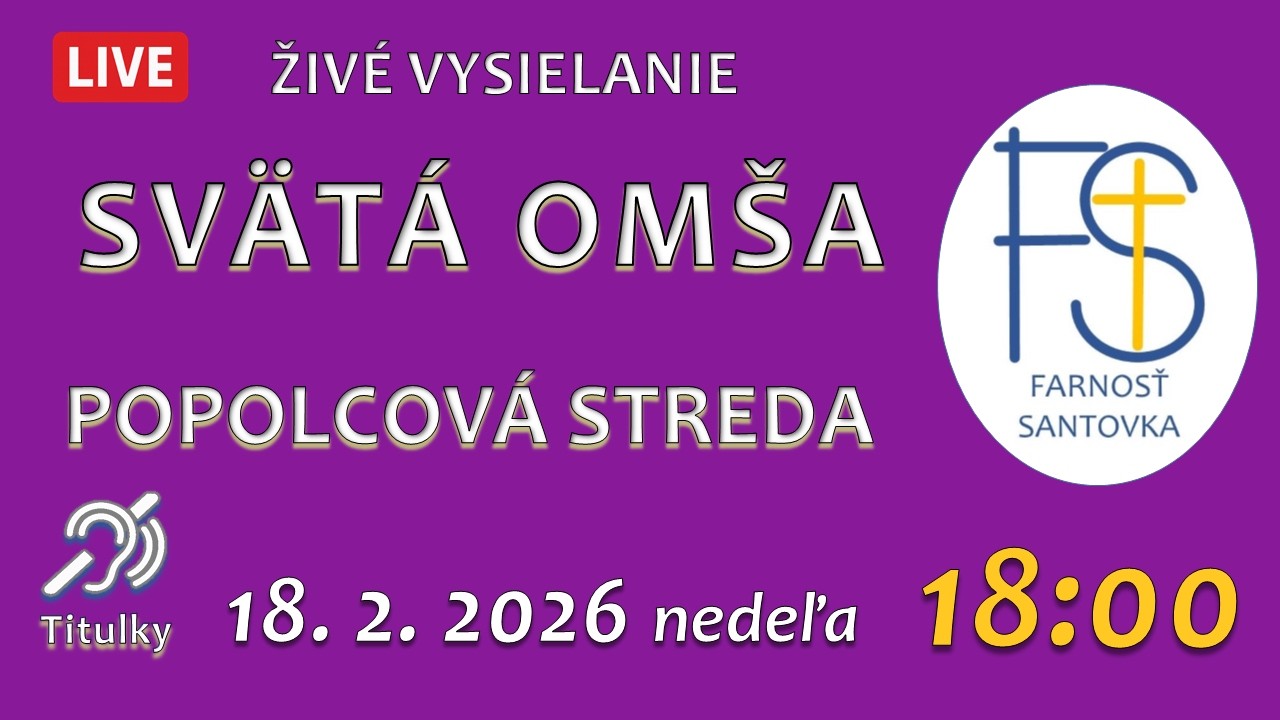 NAŽIVO │ POPOLCOVÁ STREDA │18. 2. 2026 │18:00 │SVÄTÁ OMŠA │PRIAMY PRENOS │LIVE