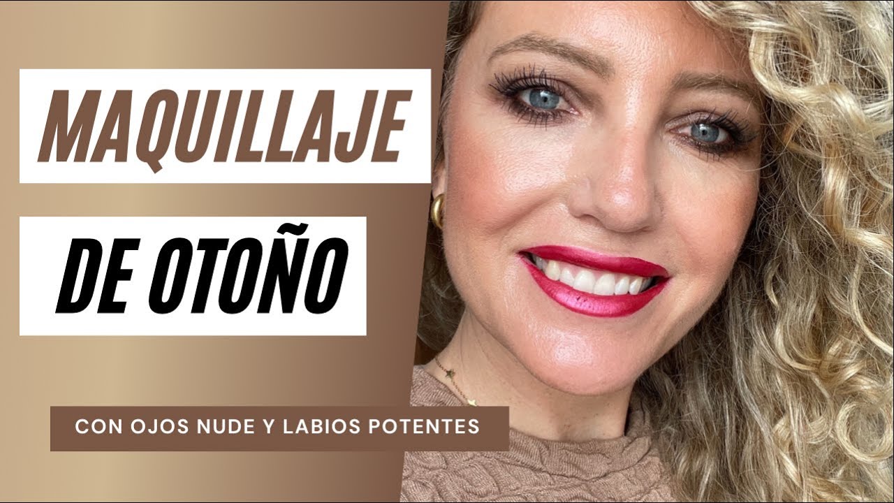 Maquillaje para otoño, rápido con labios potentes y ojos nude.