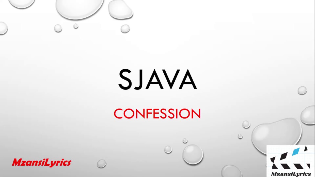 Sjava - Confession (Lyrics)