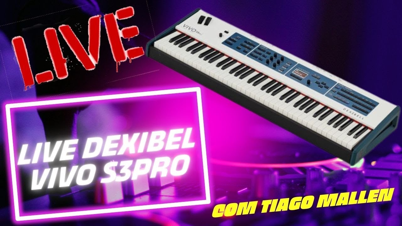 LIVE DEXIBEL VIVO S3 PRO (MELHOR QUE NORD?) COM TIAGO MALLEN made in ITALY @Dexibell