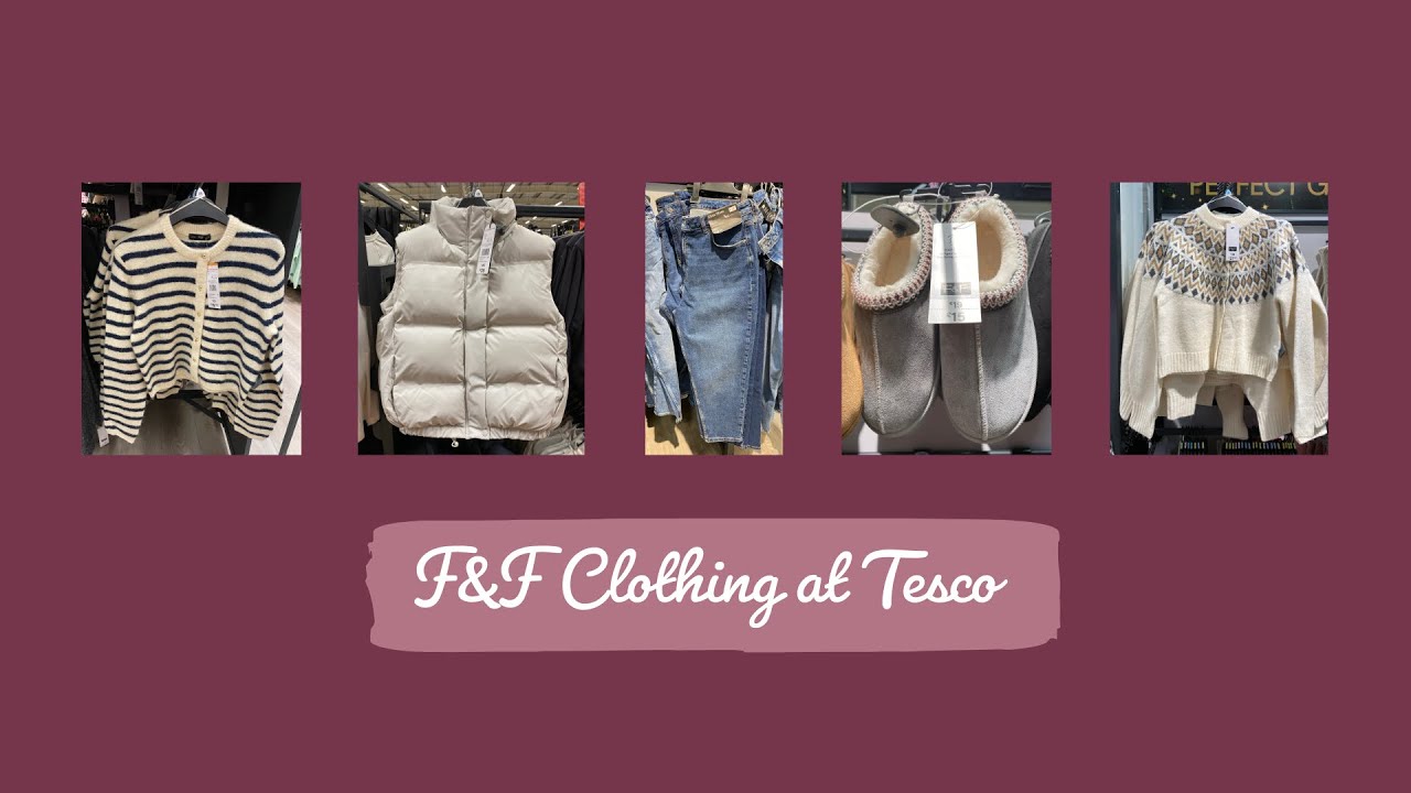 What’s In F&F Clothing Tesco | December 2025 | Fashion