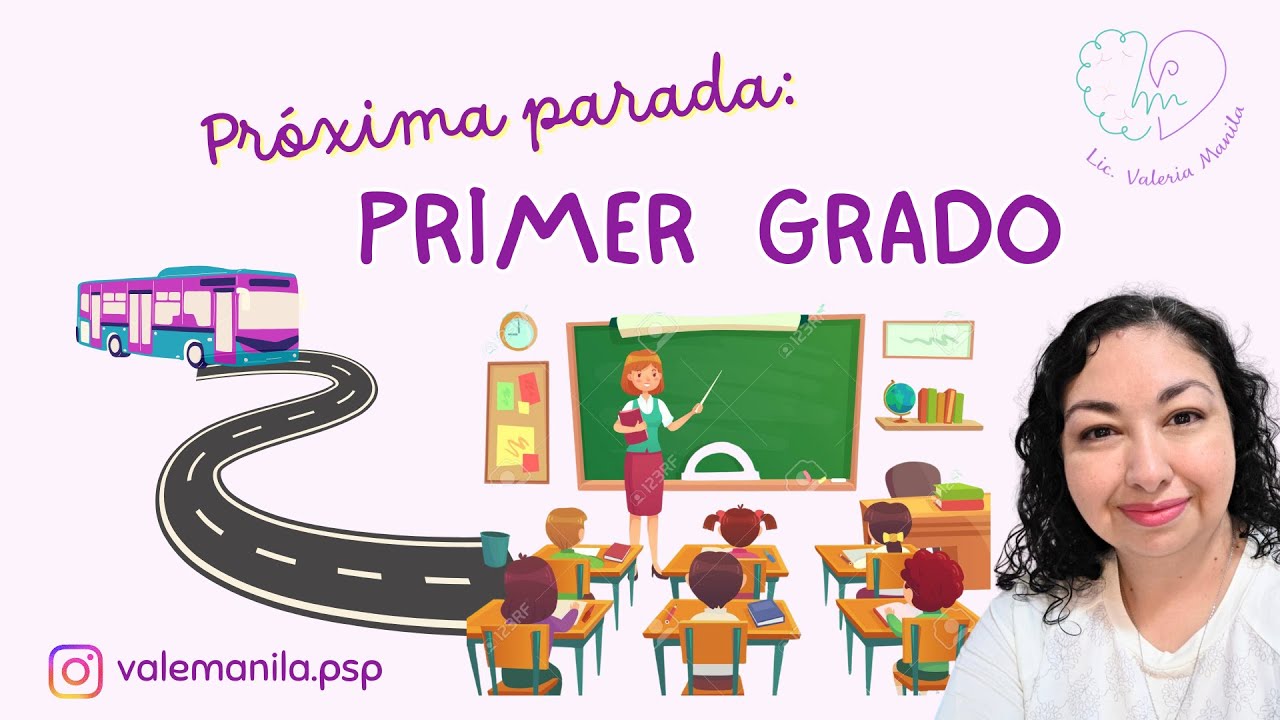 Próxima parada: Primer Grado
