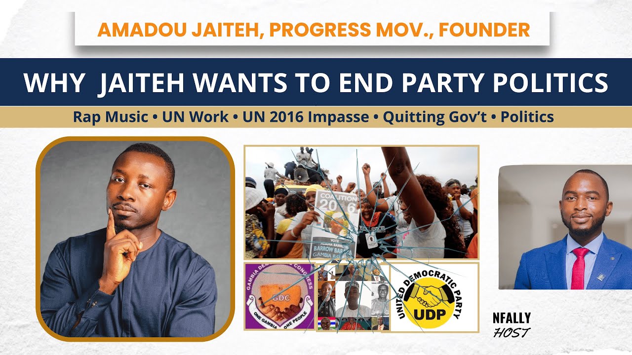 The Man Who Wants to Abolish Political Parties in The Gambia | Amadou Jaiteh (PROGRESS)