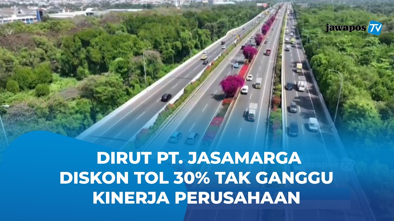 Dirut Jasa Marga Pastikan Diskon Tol 30% Saat Mudik Lebaran Tak Ganggu Kinerja