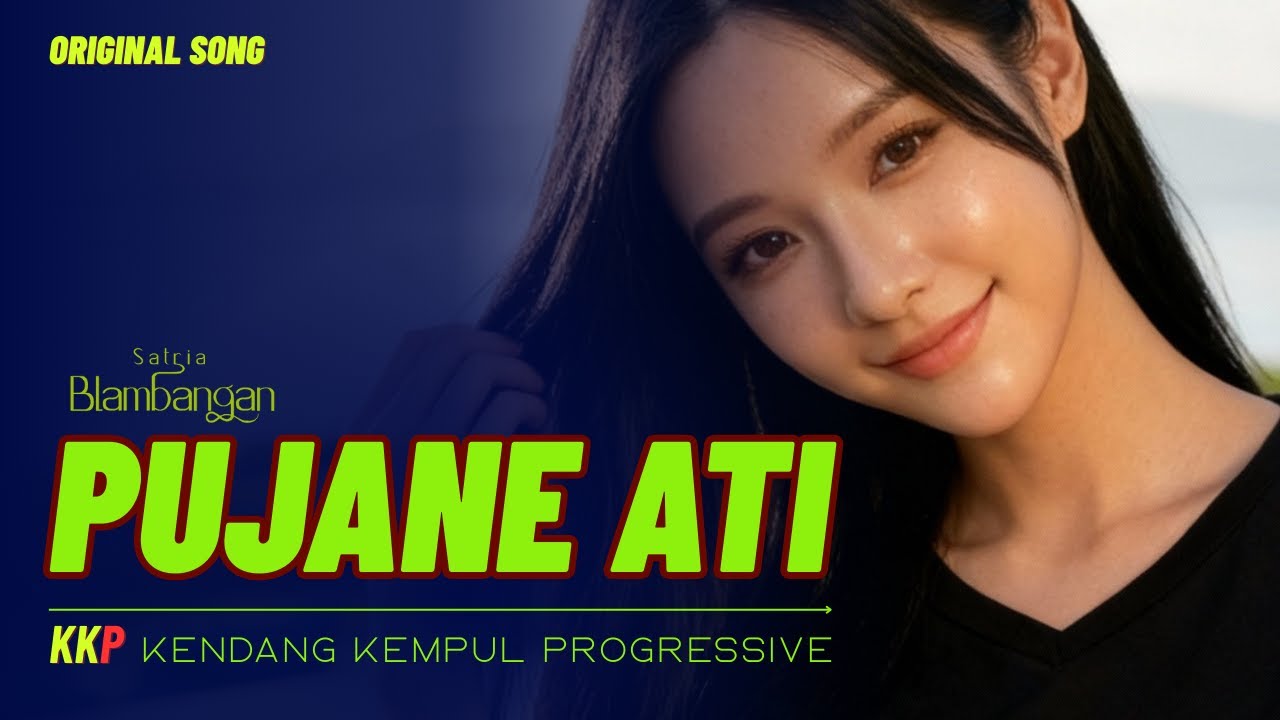 Pujane Ati | Lagu Osing Banyuwangi – Kendang Kempul Progressive