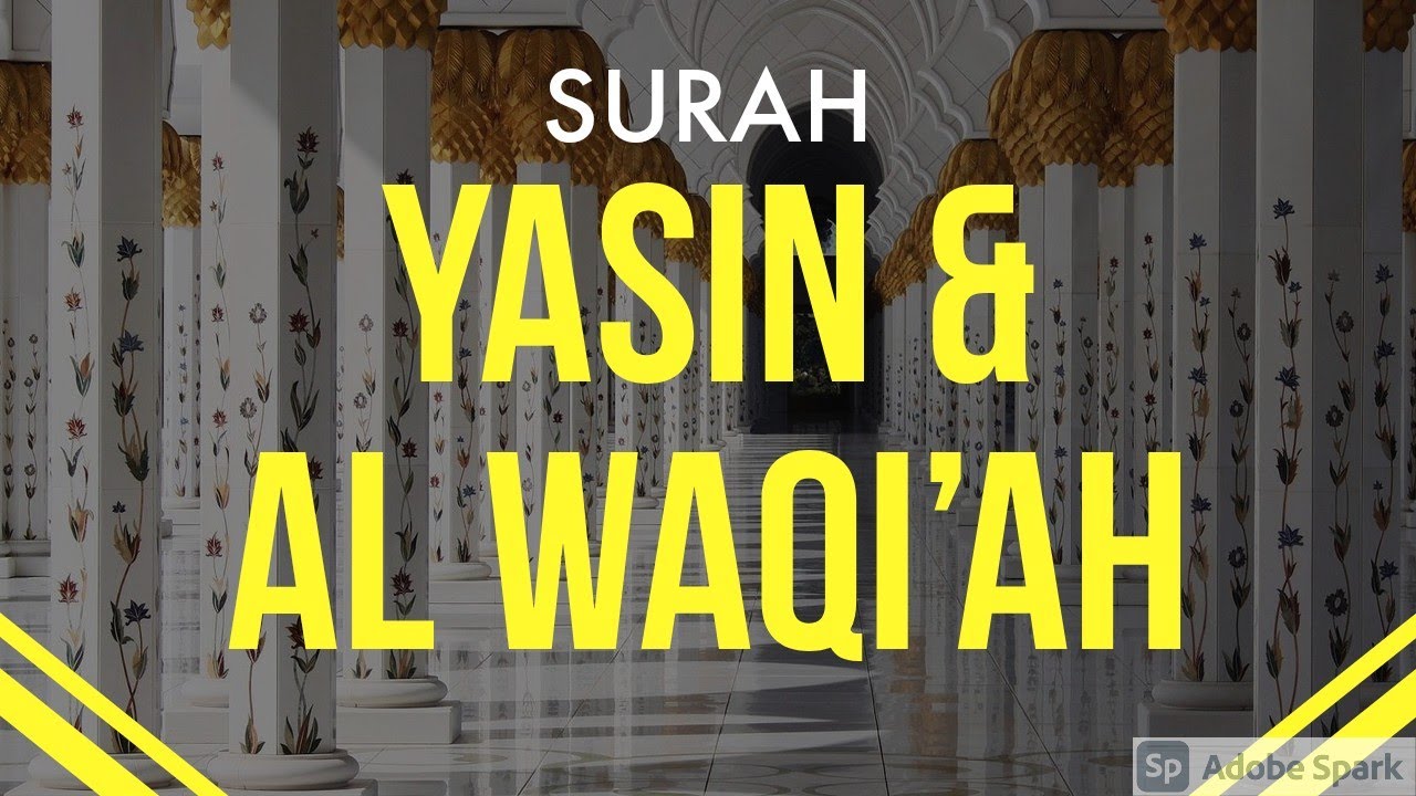 surat yasin dan surah alwaqiah full