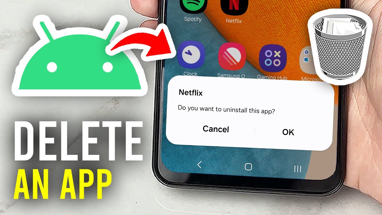 How To Delete Apps On Android - Full Guide