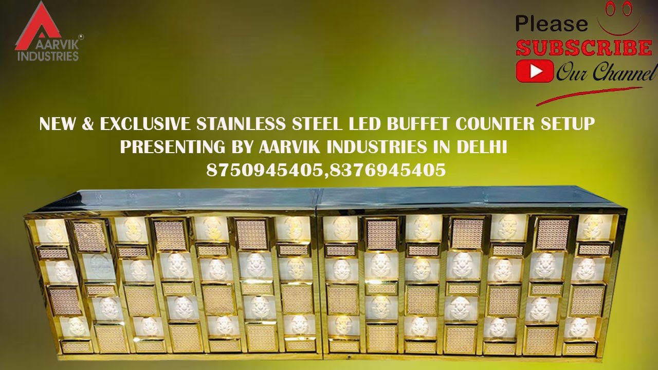 NEW & EXCLUSIVE STAINLESS STEEL LED BUFFET COUNTER SETUP PRESENTING BY AARVIK INDUSTRIES IN DELHI
