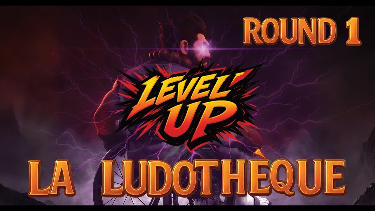 LEVEL-UP Round 1 : Ludothèque