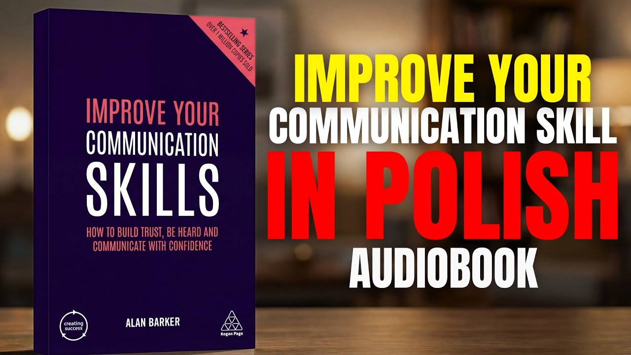 Improve Your Communication Skills Audiobook in Polish | Speak Clearly & Confidently