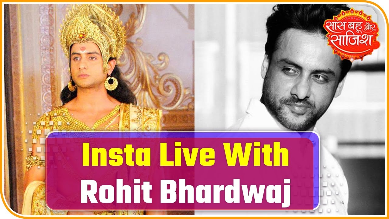 Live Conversation With Actor Rohit Bhardwaj Aka Yudhishthira Of Mahabharat Series