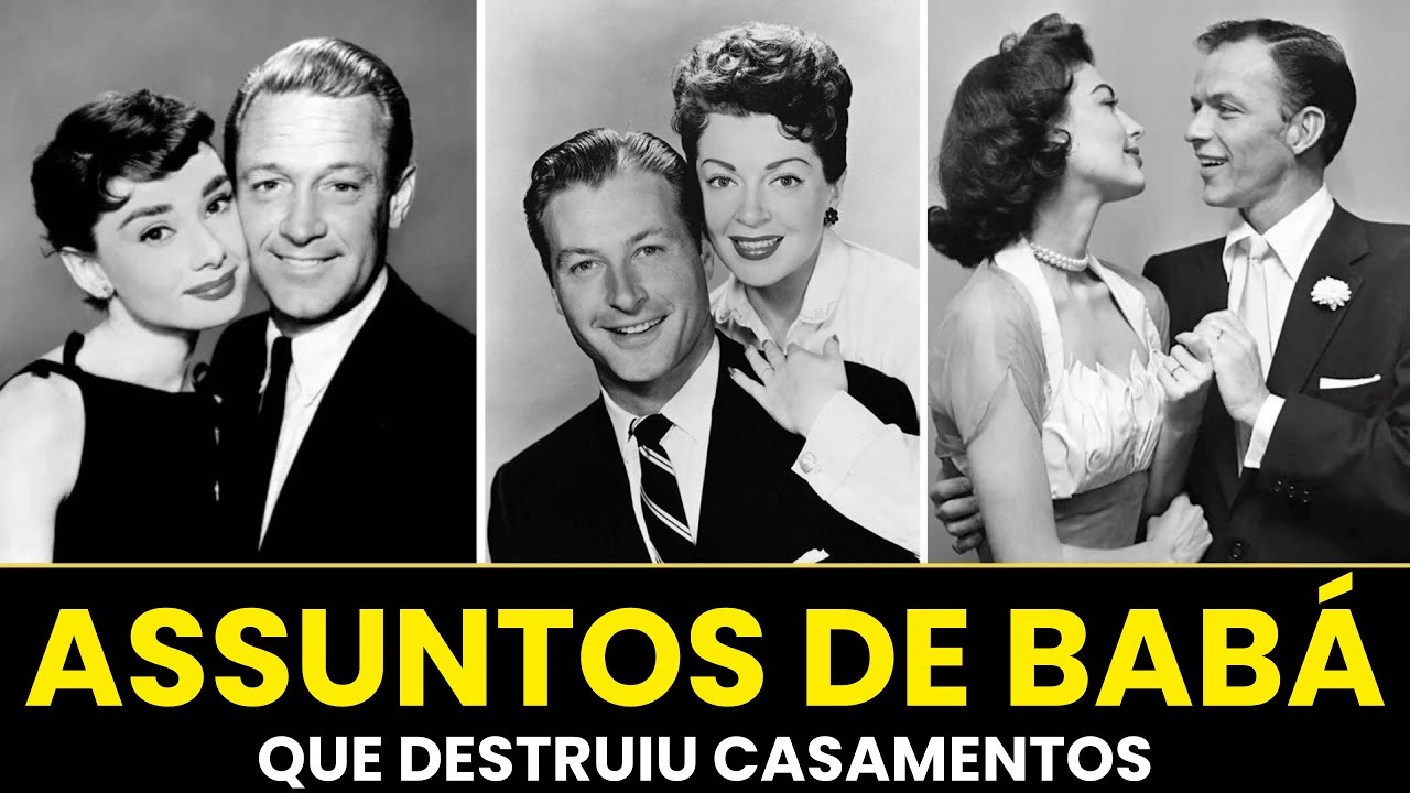 17 Casos De Celebridades Que Arruinaram Casamentos Para Sempre - Edição Da Era De Ouro